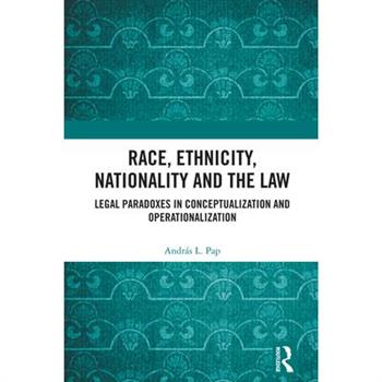 Race, Ethnicity, Nationality and the Law