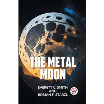 The Metal Moon