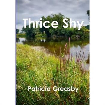 Thrice Shy