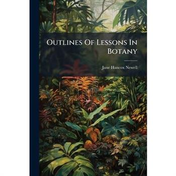 Outlines Of Lessons In Botany