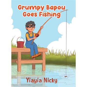 Grumpy Bapou Goes Fishing