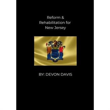 Reform and Rehablitation for New Jersey