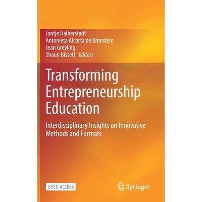 Transforming Entrepreneurship Education