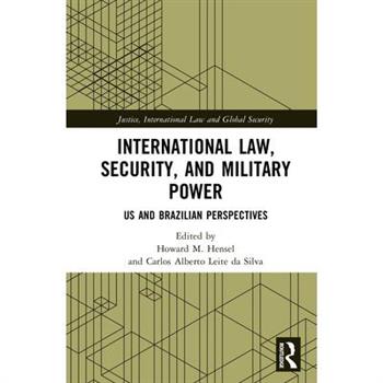 International Law, Security, and Military Power