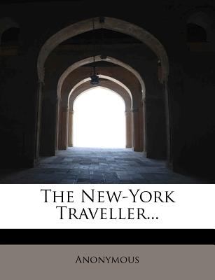 The New-York Traveller...