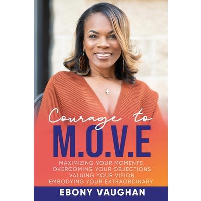 Courage to M.O.V.E.