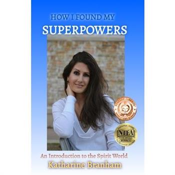 How I Found My Superpowers