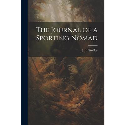 The Journal of a Sporting Nomad