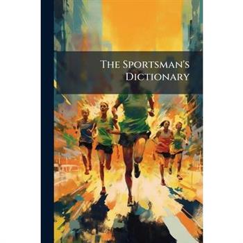 The Sportsman's Dictionary