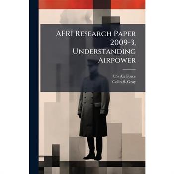 AFRI Research Paper 2009-3, Understanding Airpower
