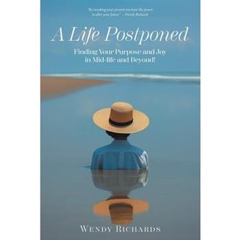A Life Postponed