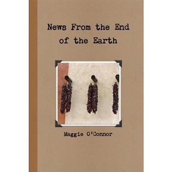 News From the End of the Earth