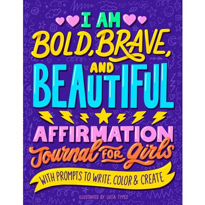 I Am Bold, Brave, and Beautiful