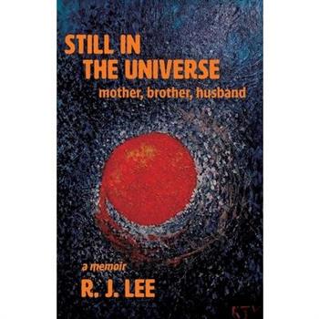 Still in the Universe