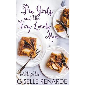 Pie Girls and the Very Lonely Man