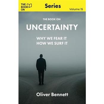 The Book On Uncertainty