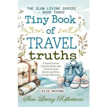 Tiny Book of Travel Truths