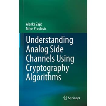 Understanding Analog Side Channels Using Cryptography Algorithms