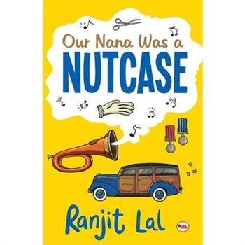 Our Nana Was a Nutcase