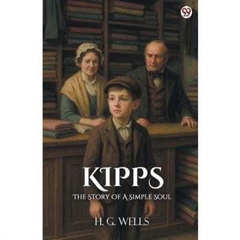 Kipps The Story Of A Simple Soul