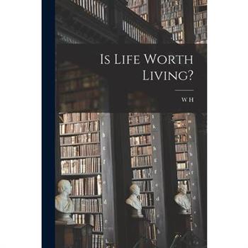 Is Life Worth Living?