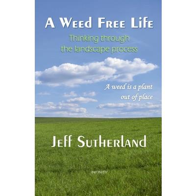 A Weed Free Life