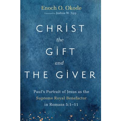 Christ the Gift and the Giver