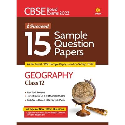 CBSE Board Exam 2023 I-Succeed 15 Sample Papers GEOGRAPHY Class 12th