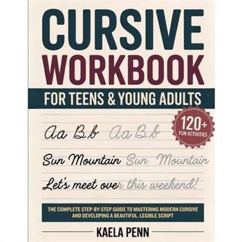 Cursive Workbook for Teens & Young Adults