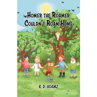Homer the Roamer Couldn’t Roam Home