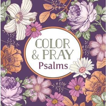 Color & Pray: Psalms (Keepsake Coloring Books)