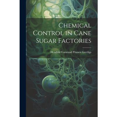 Chemical Control in Cane Sugar Factories