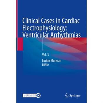 Clinical Cases in Cardiac Electrophysiology: Ventricular Arrhythmias