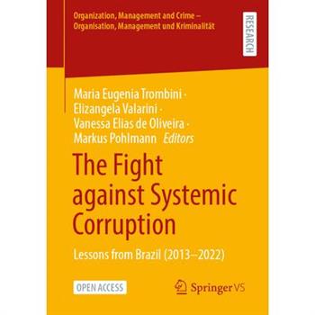 The Fight Against Systemic Corruption