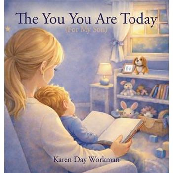The You You Are Today (For My Son)