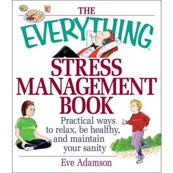 The Everything Stress Management Book