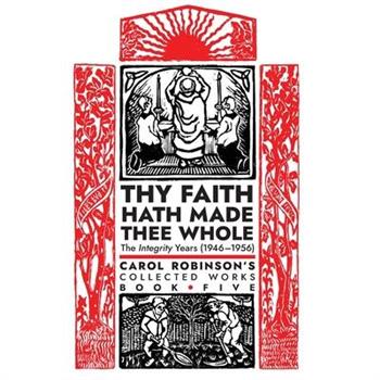 Thy Faith Hath Made Thee Whole