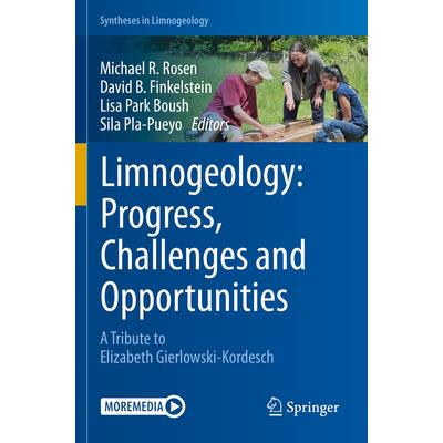 Limnogeology: Progress, Challenges and Opportunities