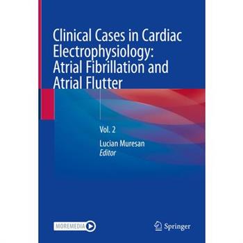Clinical Cases in Cardiac Electrophysiology: Atrial Fibrillation and Atrial Flutter