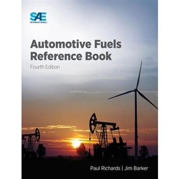 Automotive Fuels Reference Book, Fourth Edition