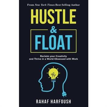 Hustle and Float