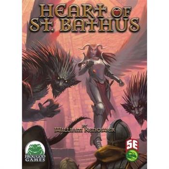 Heart of St. Bathus 5E