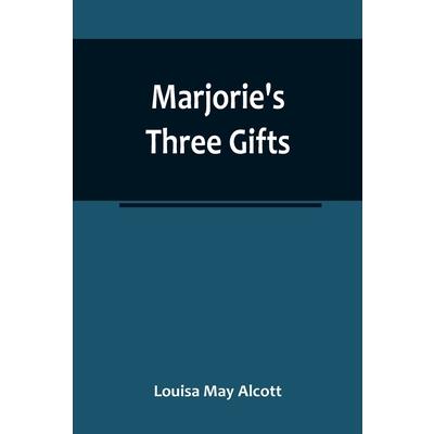 Marjorie’s Three Gifts