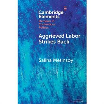 Aggrieved Labor Strikes Back