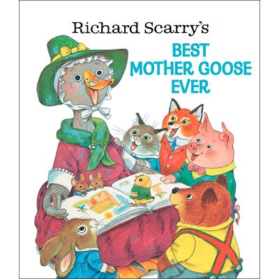 Richard Scarry's Best Mother Goose Ever