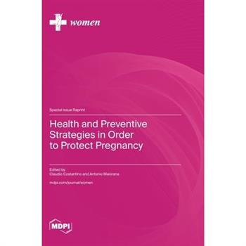 Health and Preventive Strategies in Order to Protect Pregnancy
