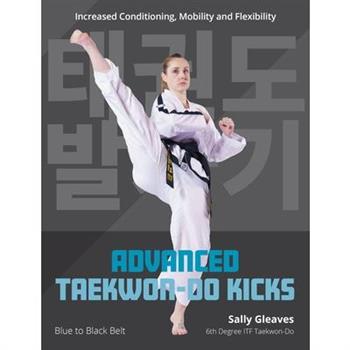 Advanced Taekwon-Do Kicks Vol 2