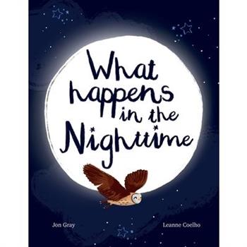 What Happens In The Nighttime