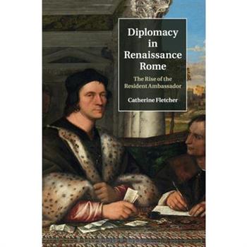 Diplomacy in Renaissance Rome