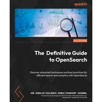 The Definitive Guide to OpenSearch